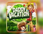 Daddy`s Vacation